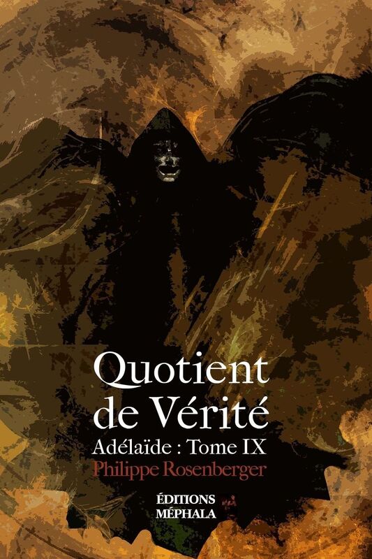 Quotient de Vérité: Adélaïde : Tome IX