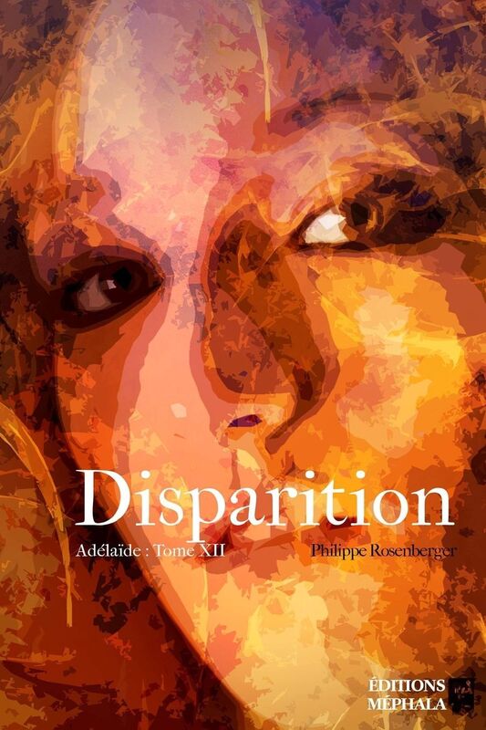 Disparition: Adélaïde : Tome XII