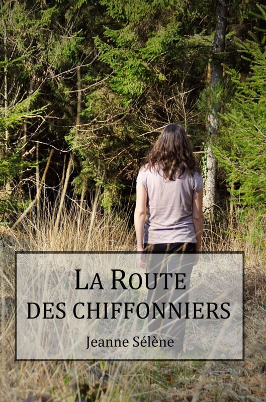 LA ROUTE DES CHIFFONNIERS