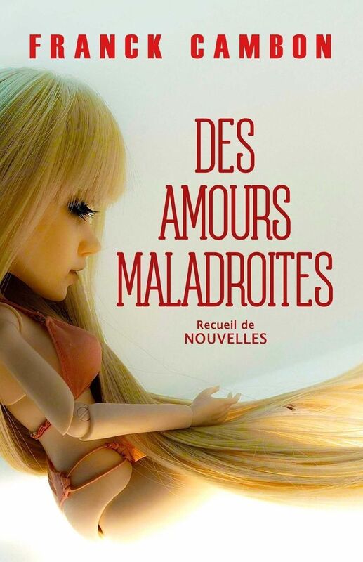 Des amours maladroites