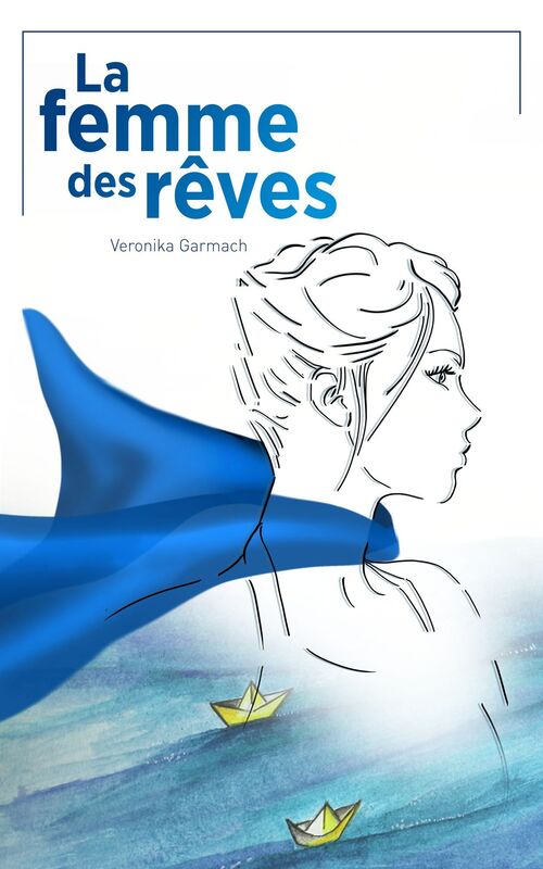 LA FEMME DES RÊVES