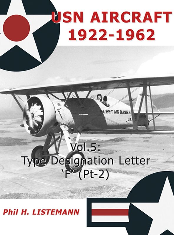 USN Aircraft 1922-1962. Vol. 5: Type designation letter 'F' (Pt-2)