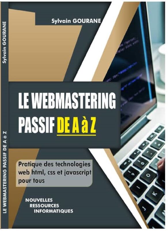 LE WEBMASTERING PASSIF DE A À Z