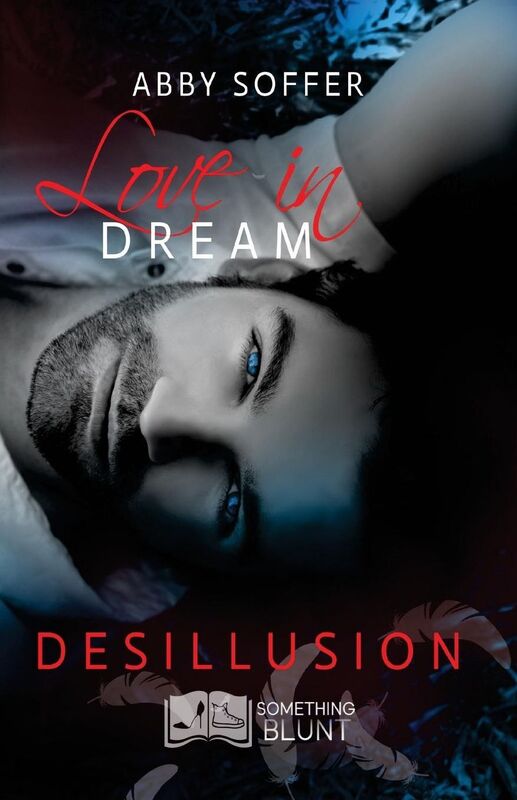Love in Dream, tome 2: Désillusion