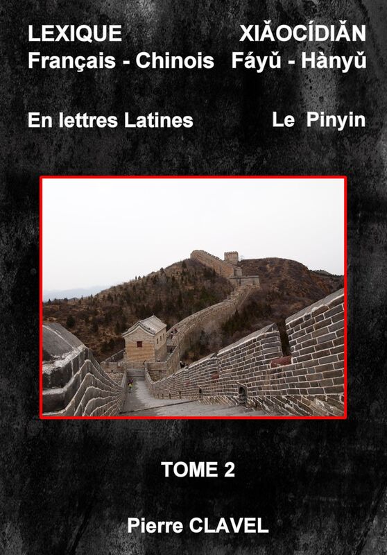 Lexique Français-Chinois en lettres latines: Tome 2