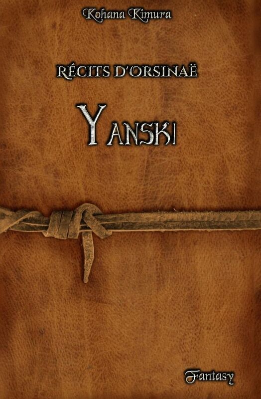 Récits d'Orsinaë: Yanski