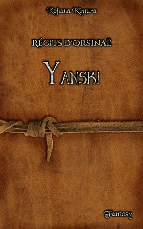 RÉCITS D'ORSINAË : YANSKI