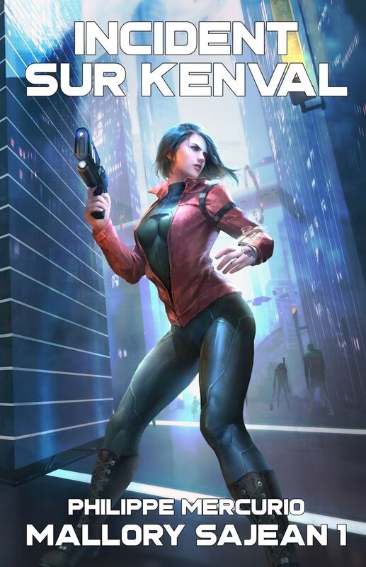Incident sur Kenval: Mallory Sajean 01 (Space Opera & Aventure)
