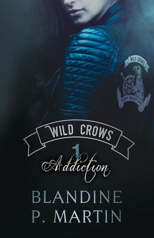 Wild Crows: Tome 1 : Addiction