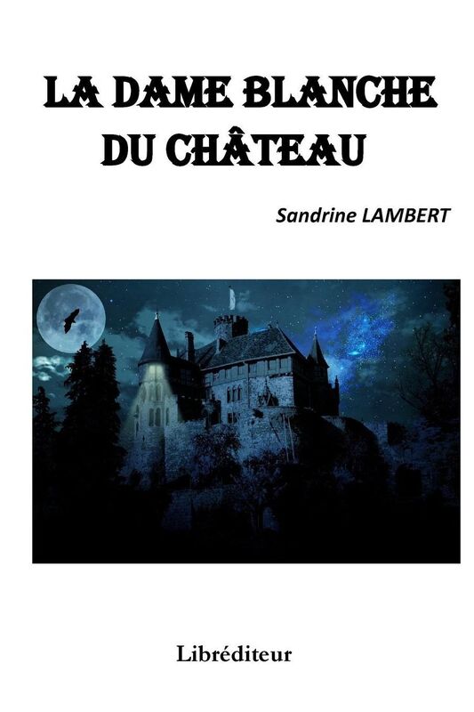 La dame blanche du chateau