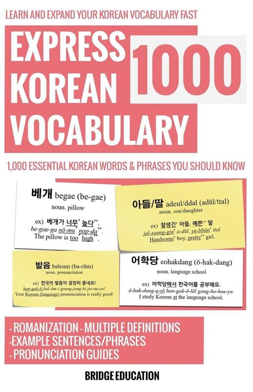 Express Korean Vocabulary 1000: Learn and Expand Korean Vocabulary Fast with Over 1,000 Essential Words and Phrases