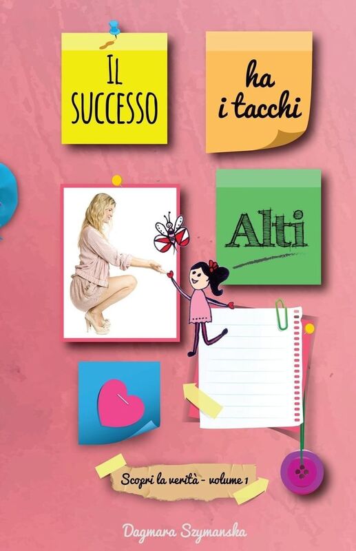 Il successo ha i tacchi alti. Scopri la verità.