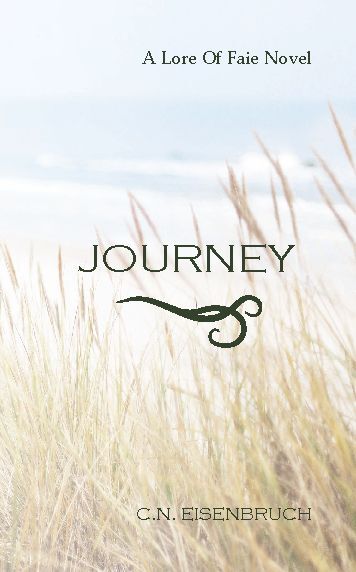 Journey: A Lore of Faie Novel
