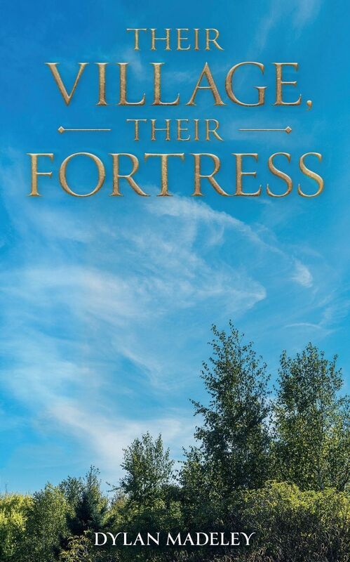 Their Village, Their Fortress