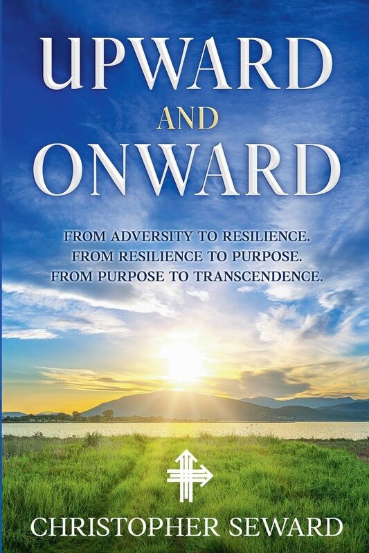 Upward and Onward: From Adversity to Resilience. From Resilience to Purpose. From Purpose to Transcendence.