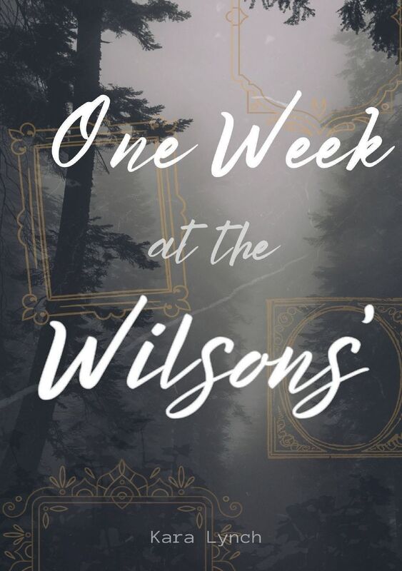 One Week at the Wilsons'
