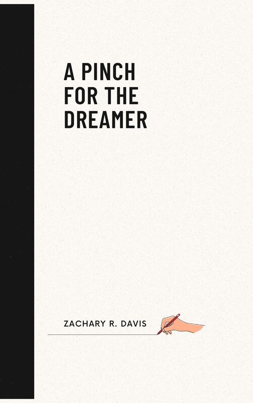 A PINCH FOR THE DREAMER