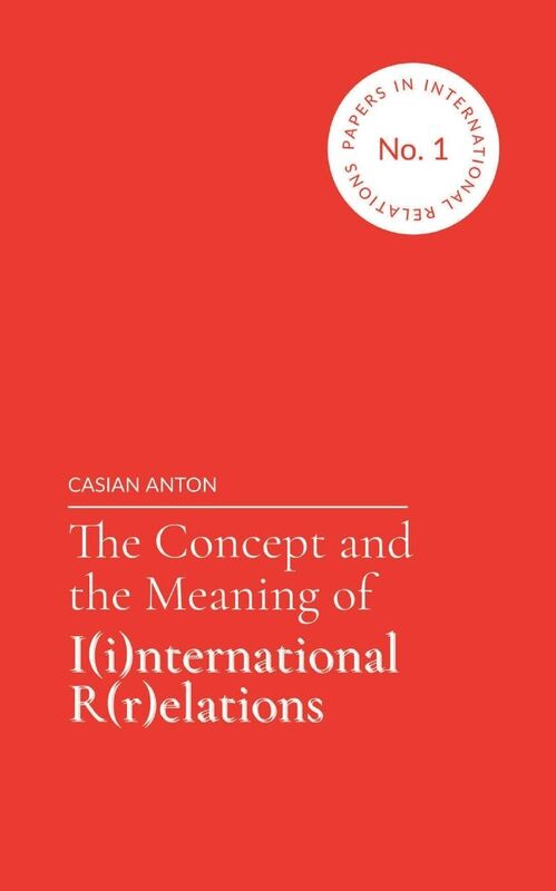 The Concept and the Meaning of I(i)nternational R(r)elations