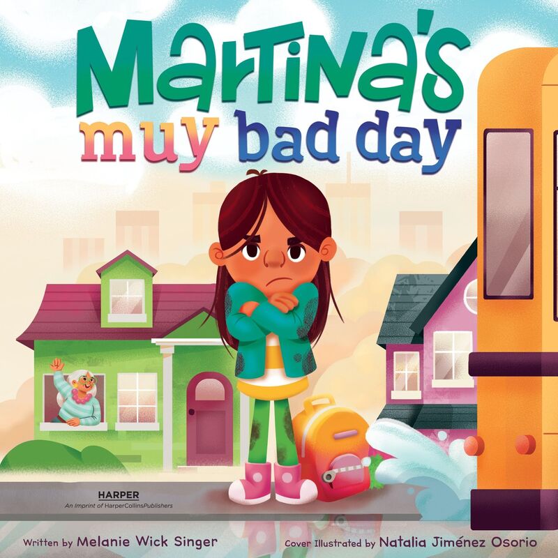 Martina's Muy Bad Day: Bilingual Spanish-English