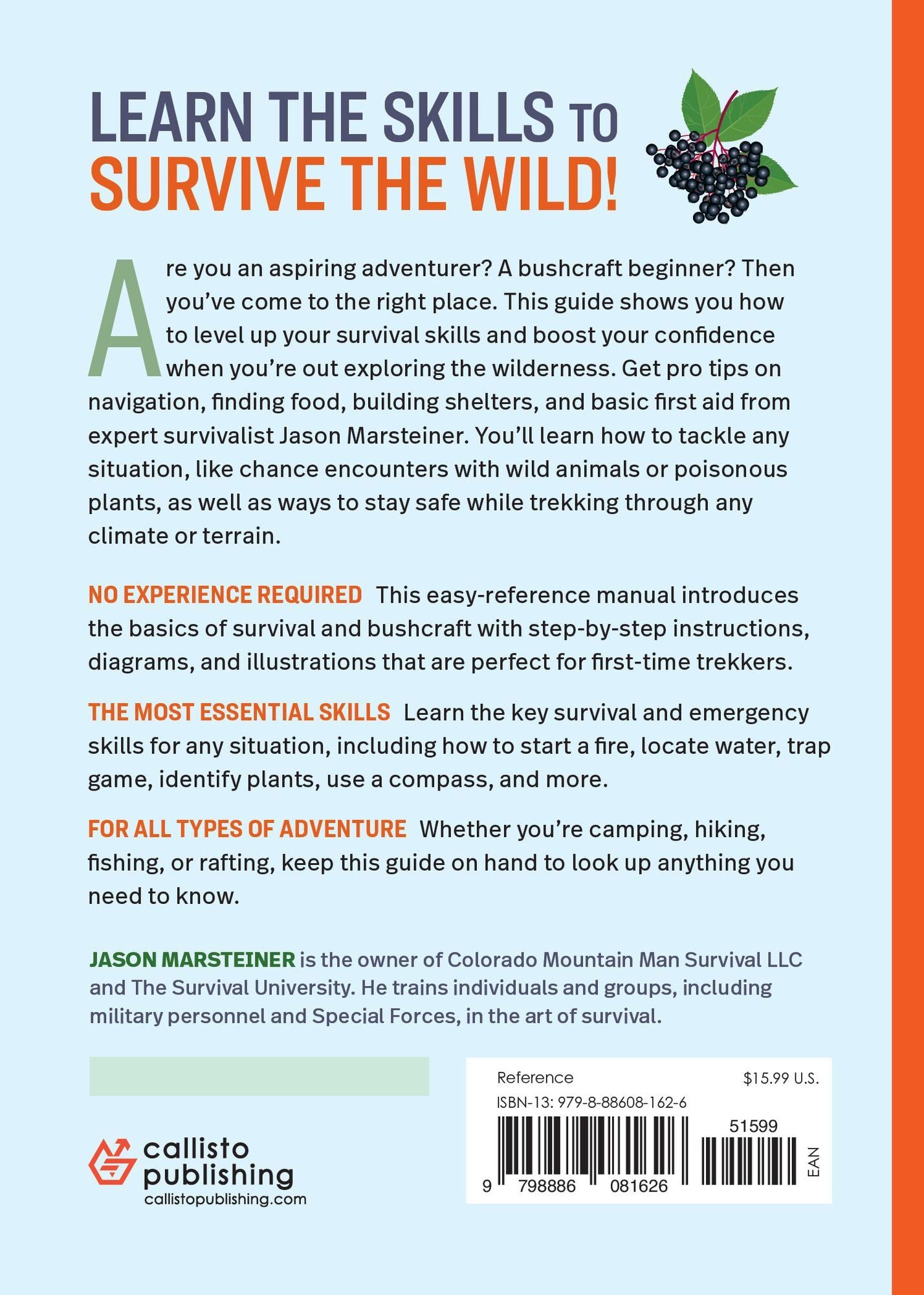 Wilderness Survival Skills for Beginners: The Step-by-Step Guide to Survive the Great Outdoors