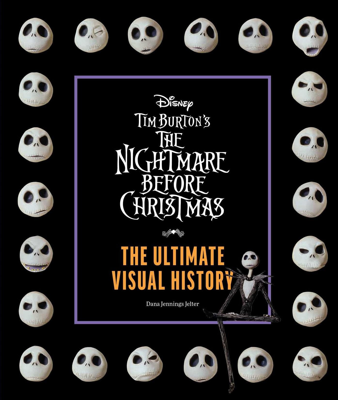 Tim Burton's Nightmare Before Christmas: The Ultimate Visual History
