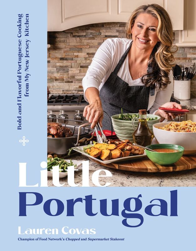 Little Portugal: Authentic Portuguese Cooking From my New Jersey Kitchen