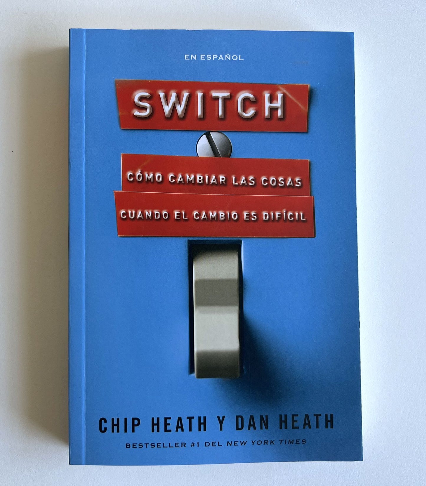 Switch: Cómo cambiar las cosas cuando el cambio es difícil / Switch: How to Chan ge Things When Change Is Hard