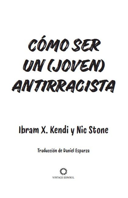 Cómo ser un (joven) antirracista / How To Be a (Young) Antiracist