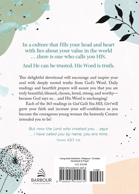 God Calls You HIS, Girl: Daily Devotions and Prayers for Teens