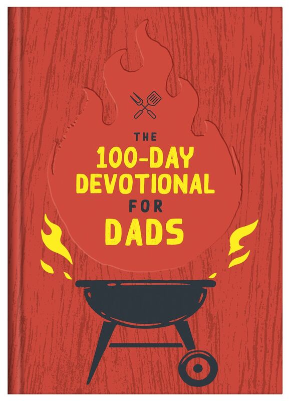 The 100-Day Devotional for Dads