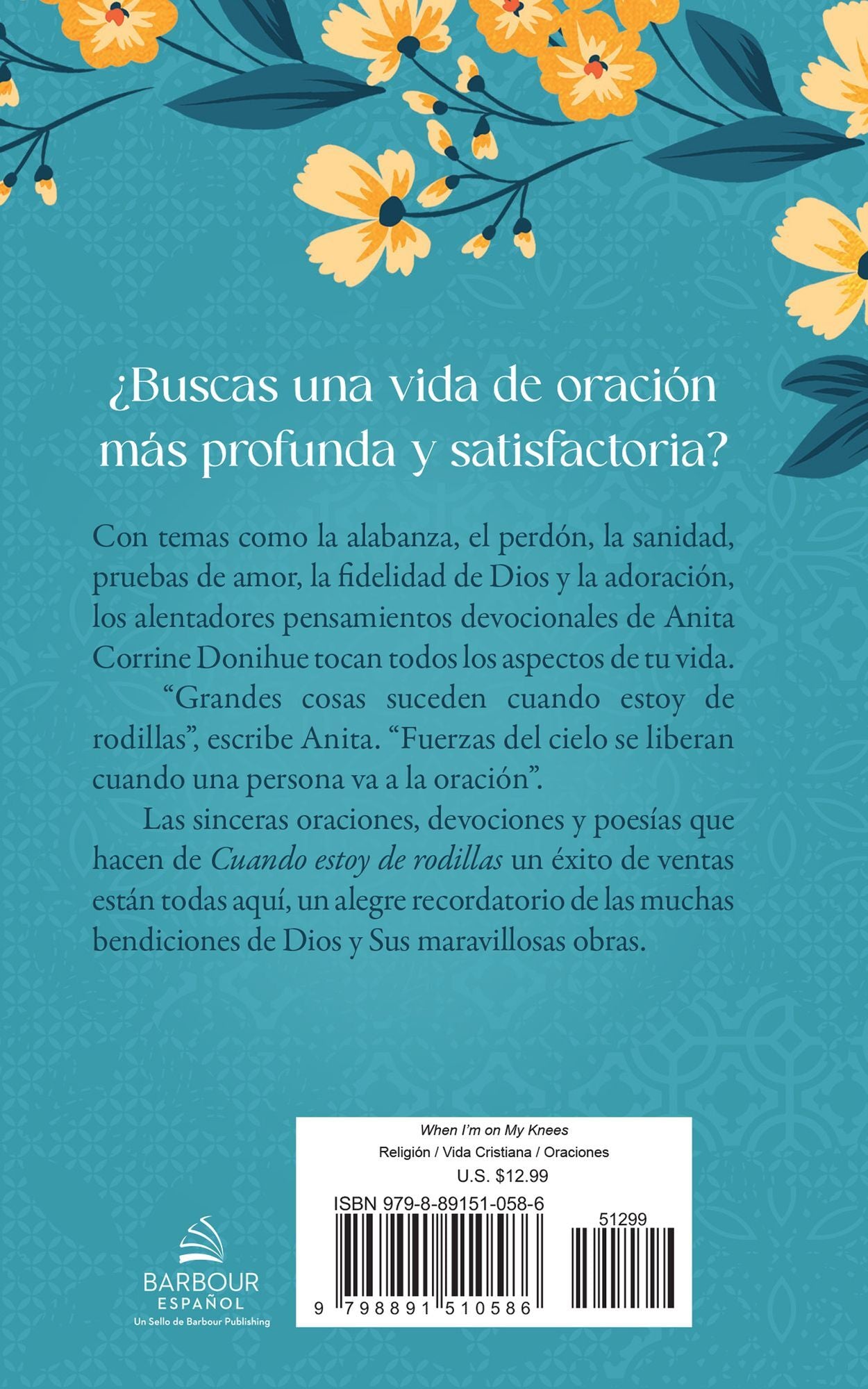 Cuando estoy de rodillas: Pensamientos devocionales sobre la oración para la mujer