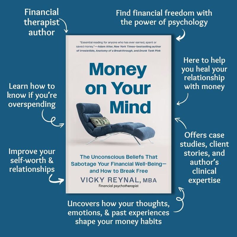 Money on Your Mind: The Unconscious Beliefs That Sabotage Your Financial Well-Being - and How to Break Free
