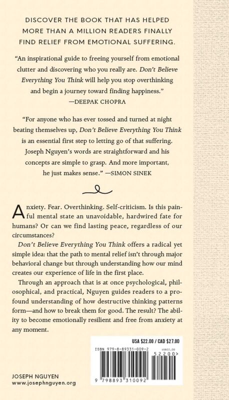 Don't Believe Everything You Think (Expanded Edition): Why Your Thinking Is The Beginning & End Of Suffering