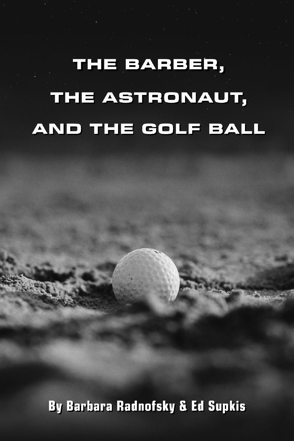 The Barber, The Astronaut, and The Golf Ball