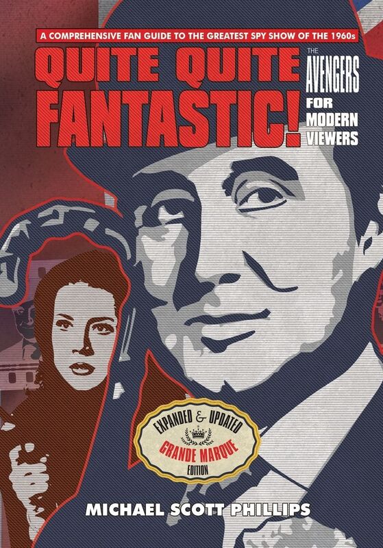 Quite Quite Fantastic!: The Avengers for Modern Viewers