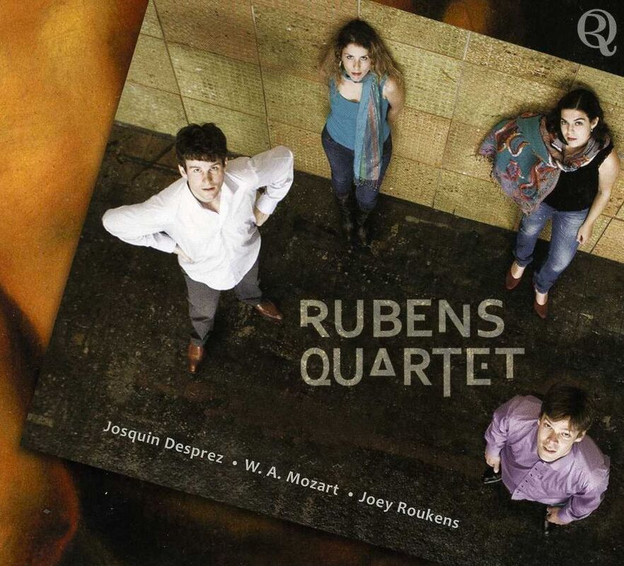 Rubens Quartet plays Josquin Desprez, W.A. Mozart, Joey Roukens